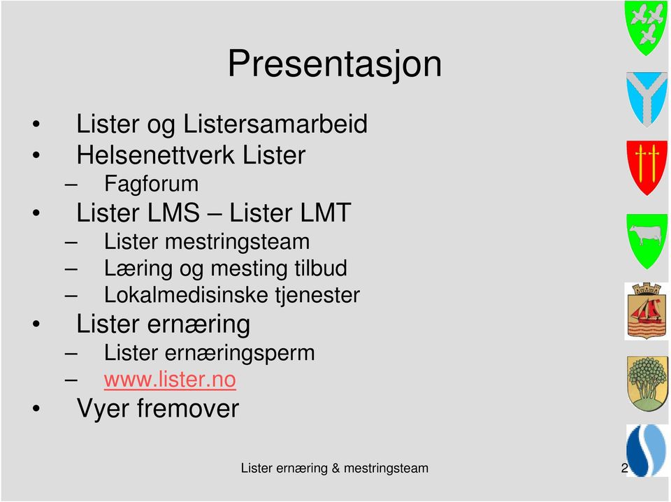 mesting tilbud Lokalmedisinske tjenester Lister ernæring Lister