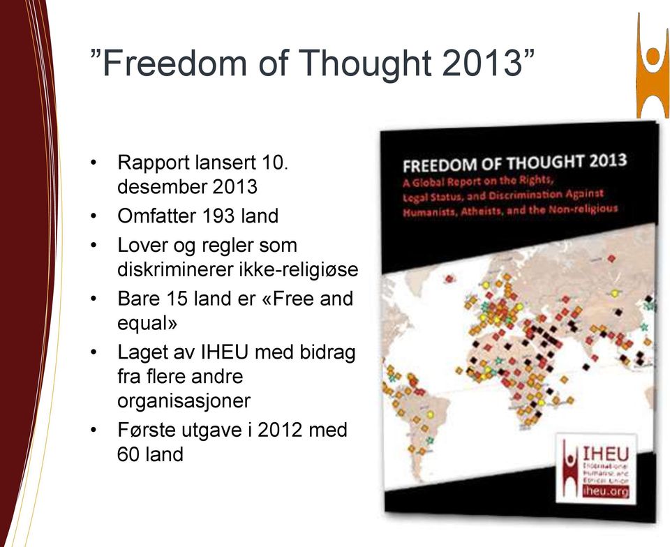 diskriminerer ikke-religiøse Bare 15 land er «Free and equal»