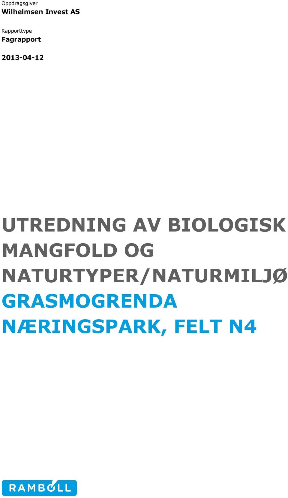 UTREDNING AV BIOLOGISK MANGFOLD OG