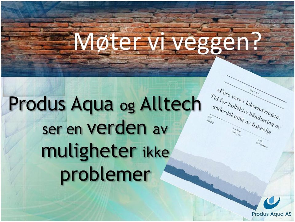 Alltech ser en