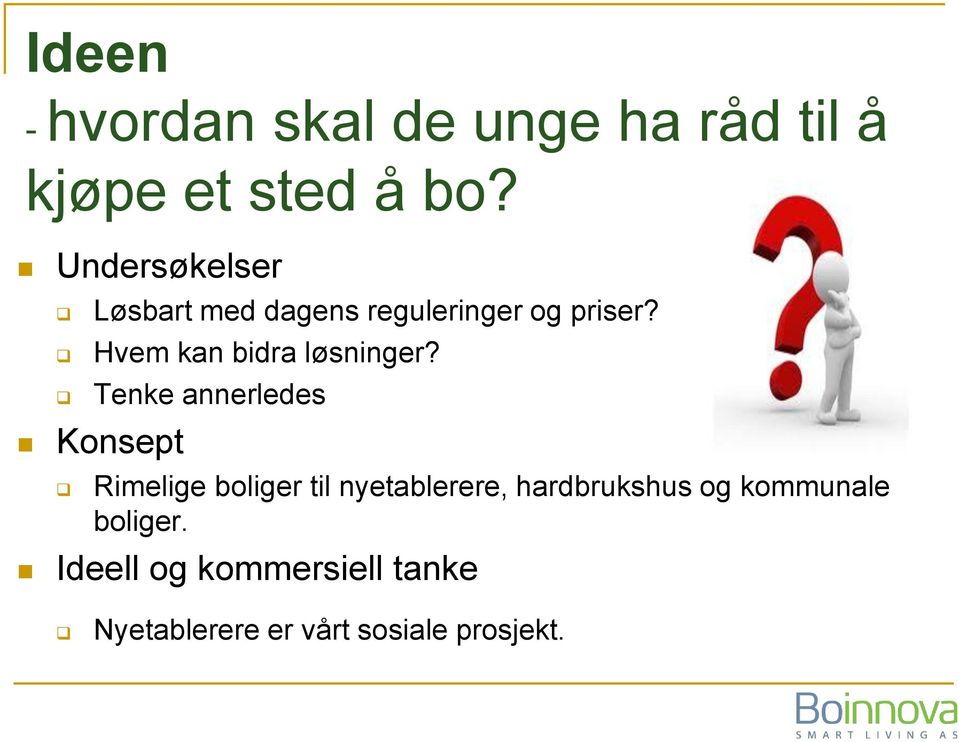 Hvem kan bidra løsninger?