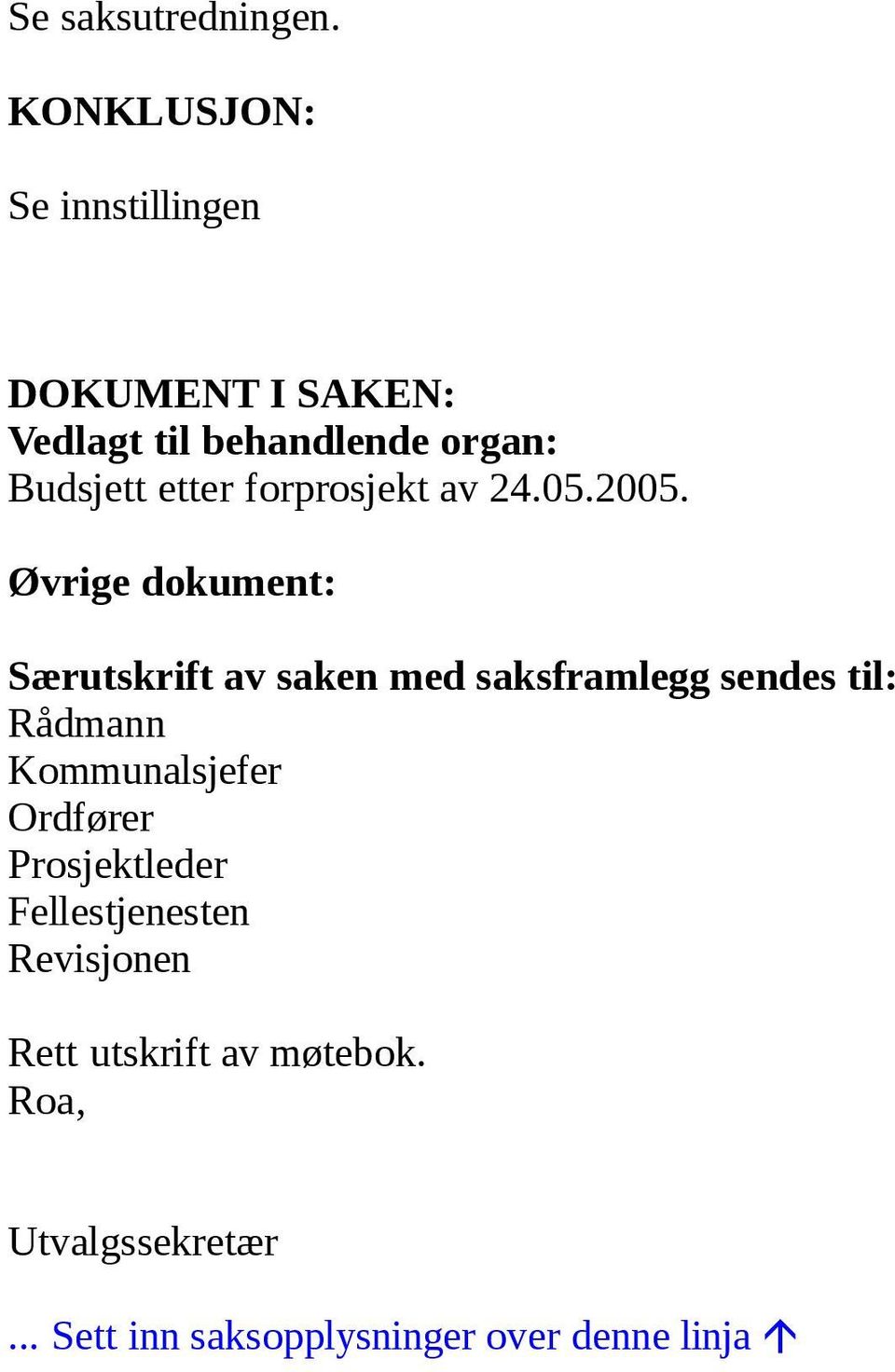 forprosjekt av 24.05.2005.