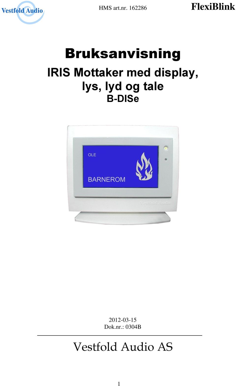 lyd og tale B-DISe