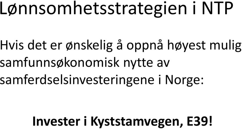 samfunnsøkonomisk nytte av