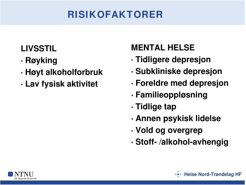 Subkliniske depresjon Foreldre med depresjon