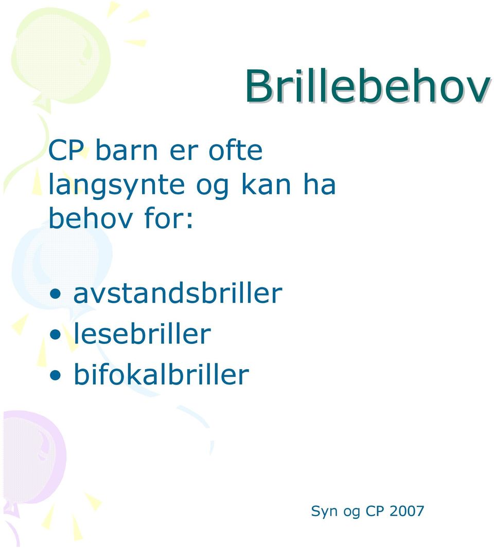 Brillebehov