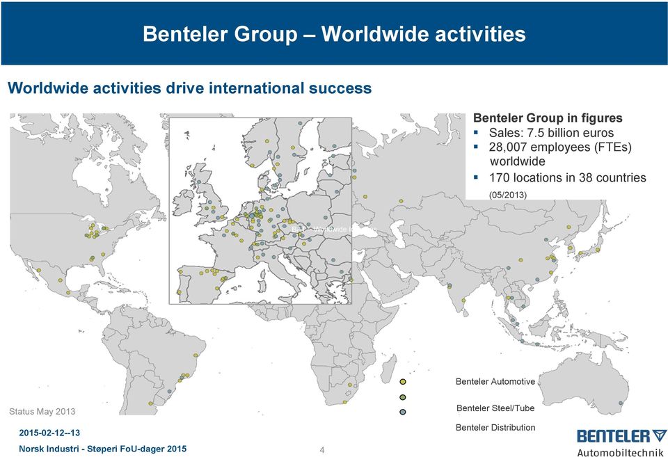 5 billion euros 28,007 employees (FTEs) worldwide 170 locations in 38