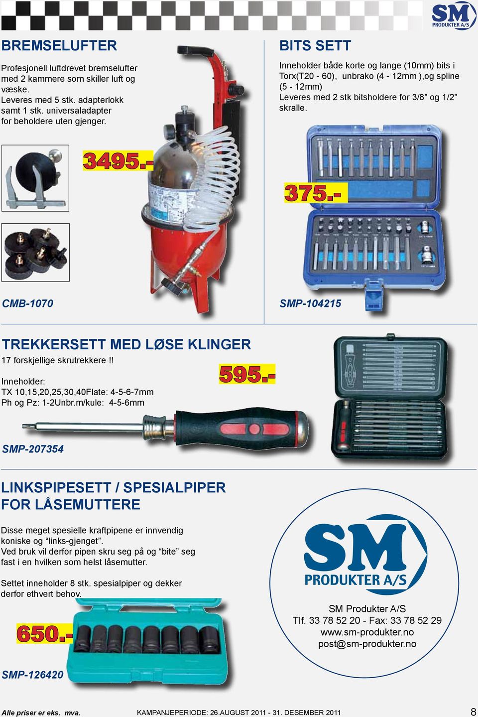 - CMB-1070 SMP-104215 TREKKERSETT MED LØSE KLINGER 17 forskjellige skrutrekkere!! Inneholder: TX 10,15,20,25,30,40Flate: 4-5-6-7mm Ph og Pz: 1-2Unbr.