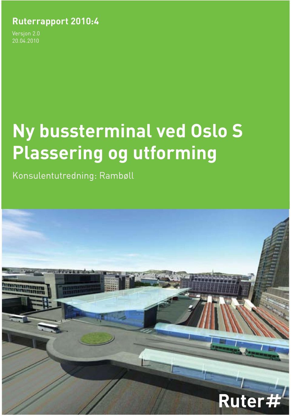 2010 Ny bussterminal ved Oslo