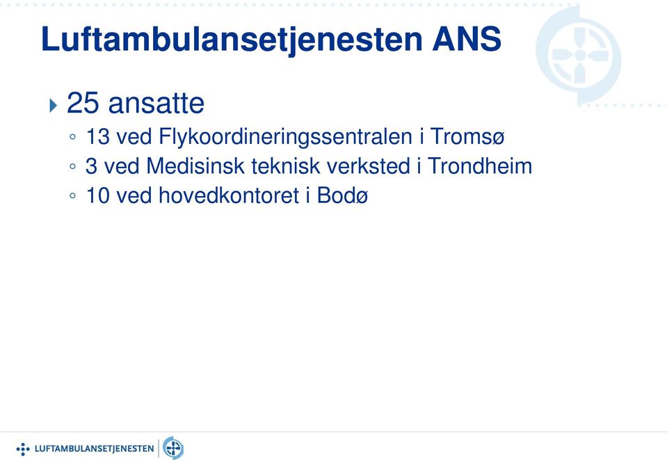 Tromsø 3 ved Medisinsk teknisk