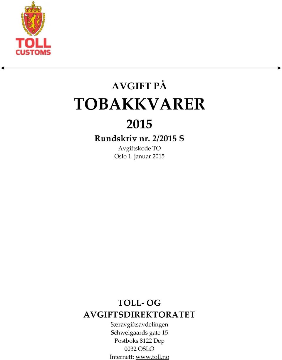 januar 2015 TOLL- OG AVGIFTSDIREKTORATET