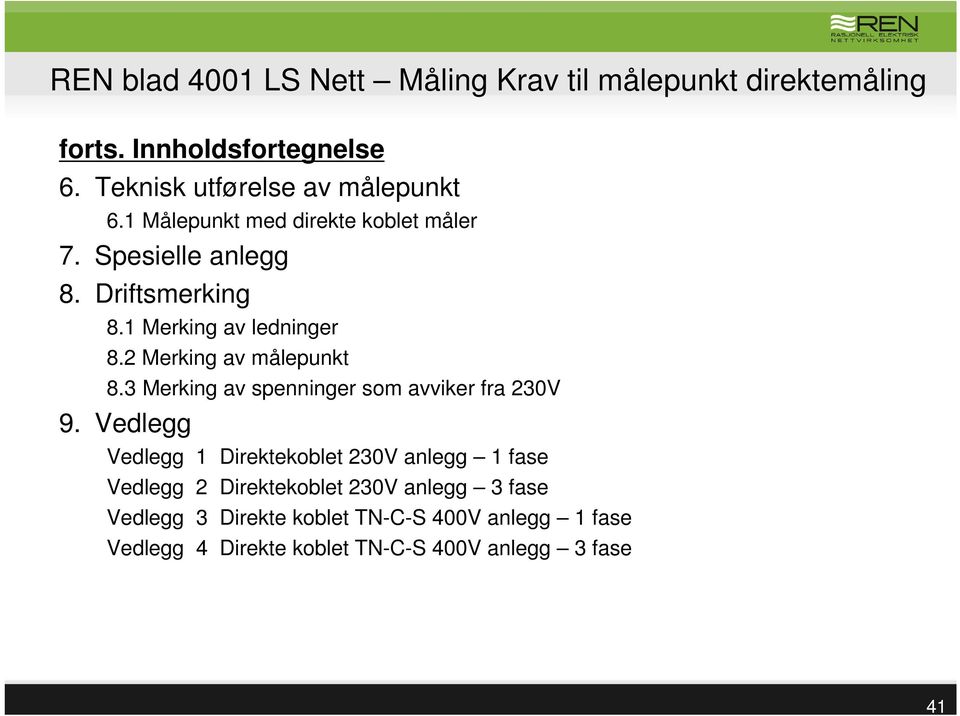 2 Merking av målepunkt 8.3 Merking av spenninger som avviker fra 230V 9.