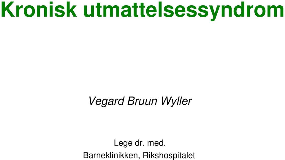 Vegard Bruun Wyller