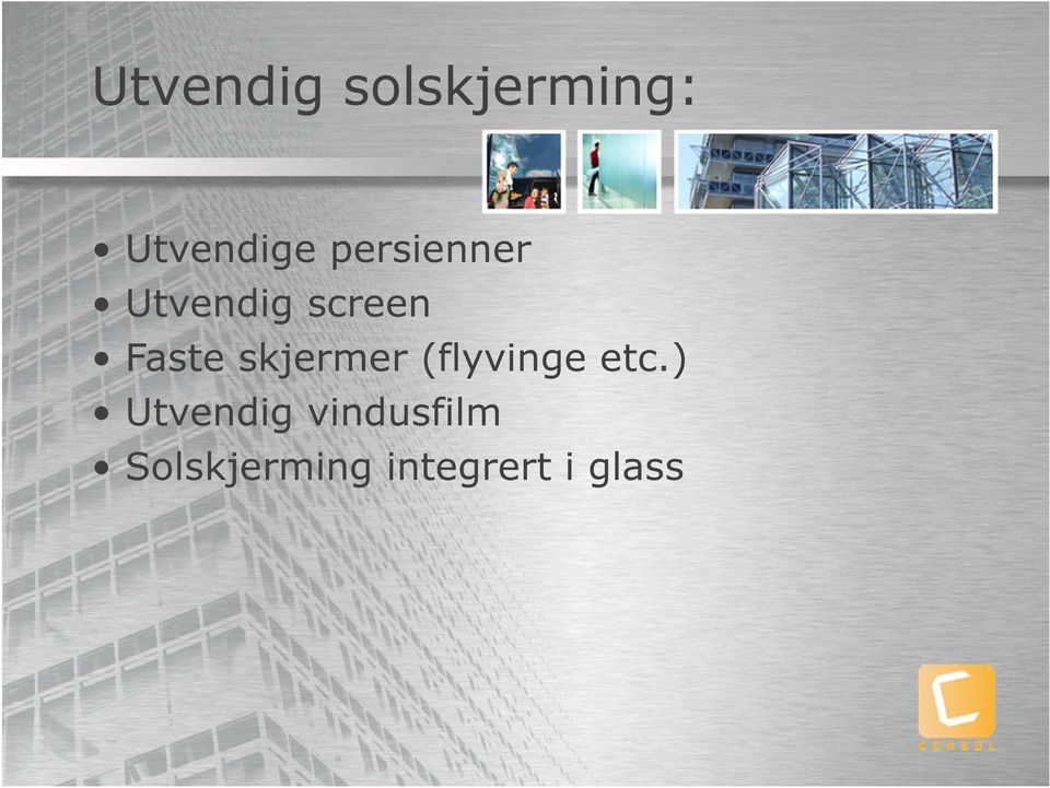 skjermer (flyvinge etc.