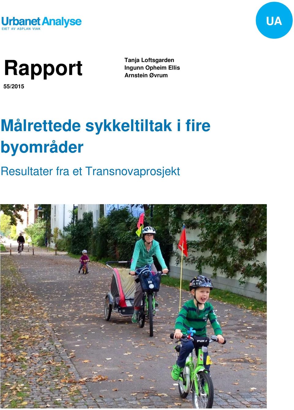 Målrettede sykkeltiltak i fire