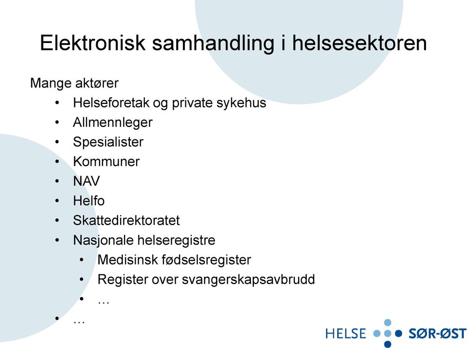 Kommuner NAV Helfo Skattedirektoratet Nasjonale