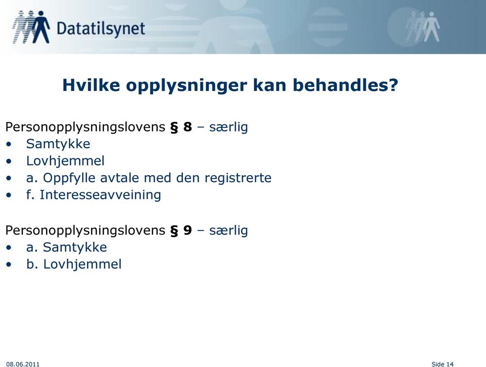 Oppfylle avtale med den registrerte f.