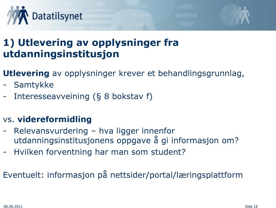 videreformidling - Relevansvurdering hva ligger innenfor utdanningsinstitusjonens oppgave å gi