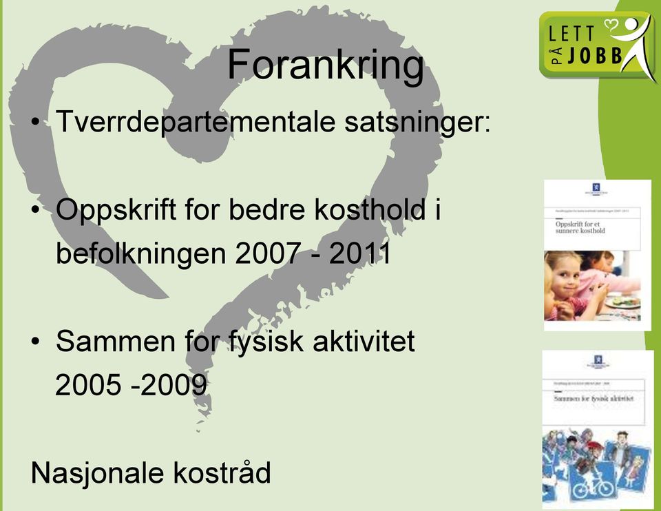 kosthold i befolkningen 2007-2011