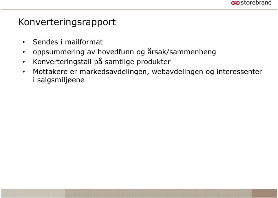 Konverteringstall på samtlige produkter Mottakere