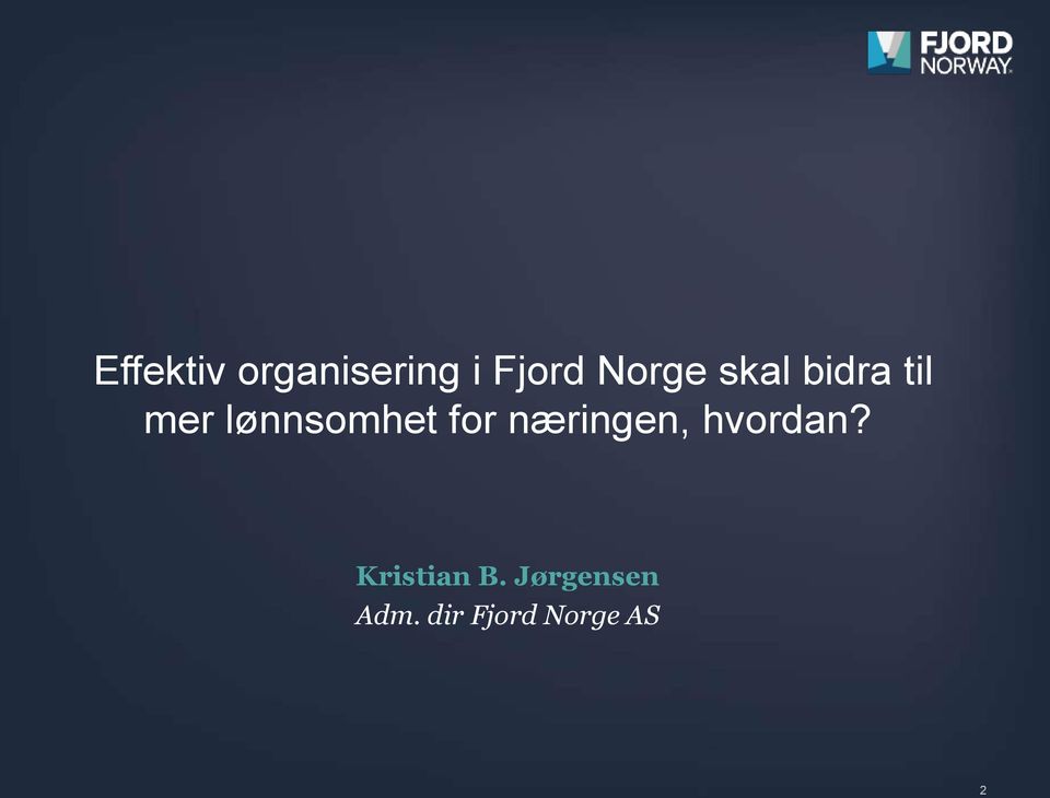 lønnsomhet for næringen, hvordan?