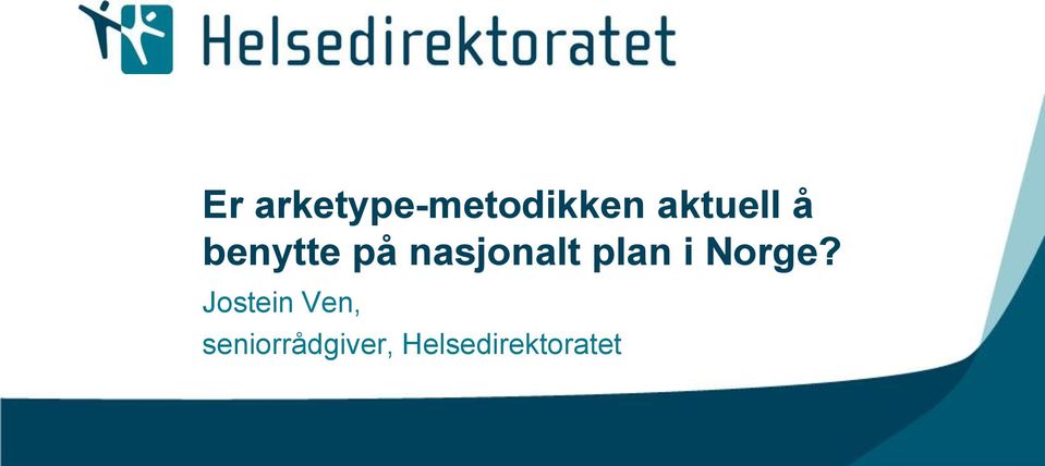 nasjonalt plan i Norge?