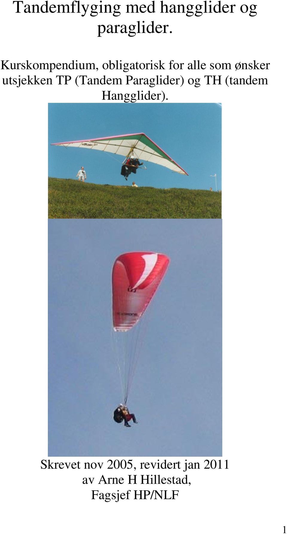 utsjekken TP (Tandem Paraglider) og TH (tandem