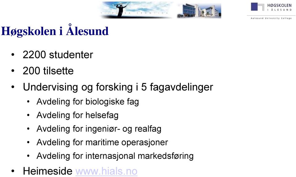 helsefag Avdeling for ingeniør- og realfag Avdeling for maritime