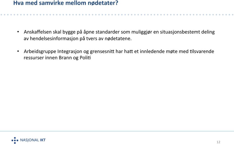 situasjonsbestemt deling av hendelsesinformasjon på tvers av