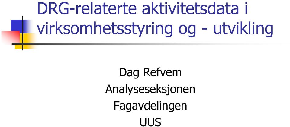 virksomhetsstyring og -