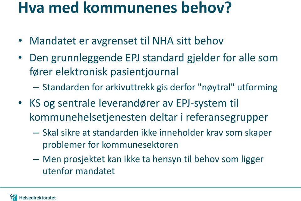 pasientjournal Standarden for arkivuttrekk gis derfor "nøytral" utforming KS og sentrale leverandører av EPJ-system