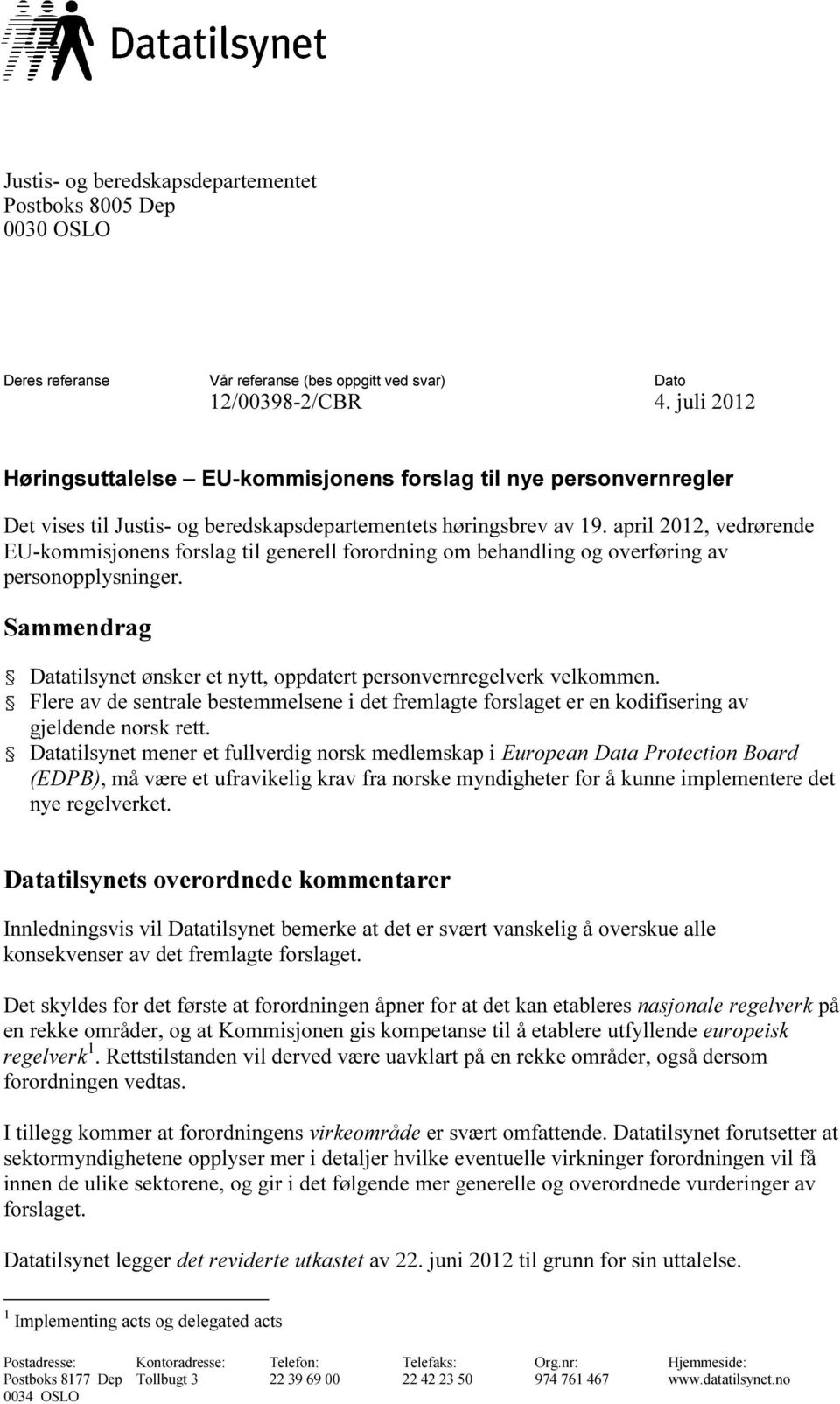 april 2012, vedrørende EU-kommisjonens forslag til generell forordning om behandling og overføring av personopplysninger.