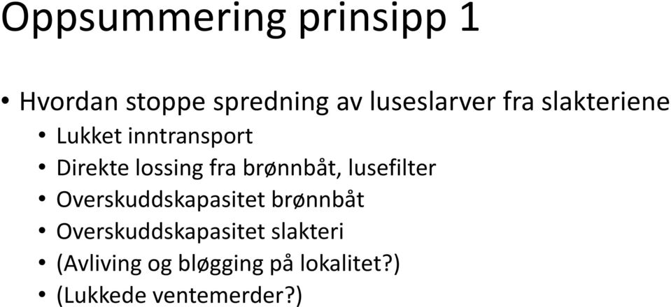 brønnbåt, lusefilter Overskuddskapasitet brønnbåt