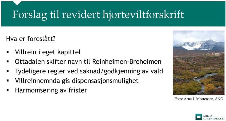 Reinheimen-Breheimen Tydeligere regler ved søknad/godkjenning av