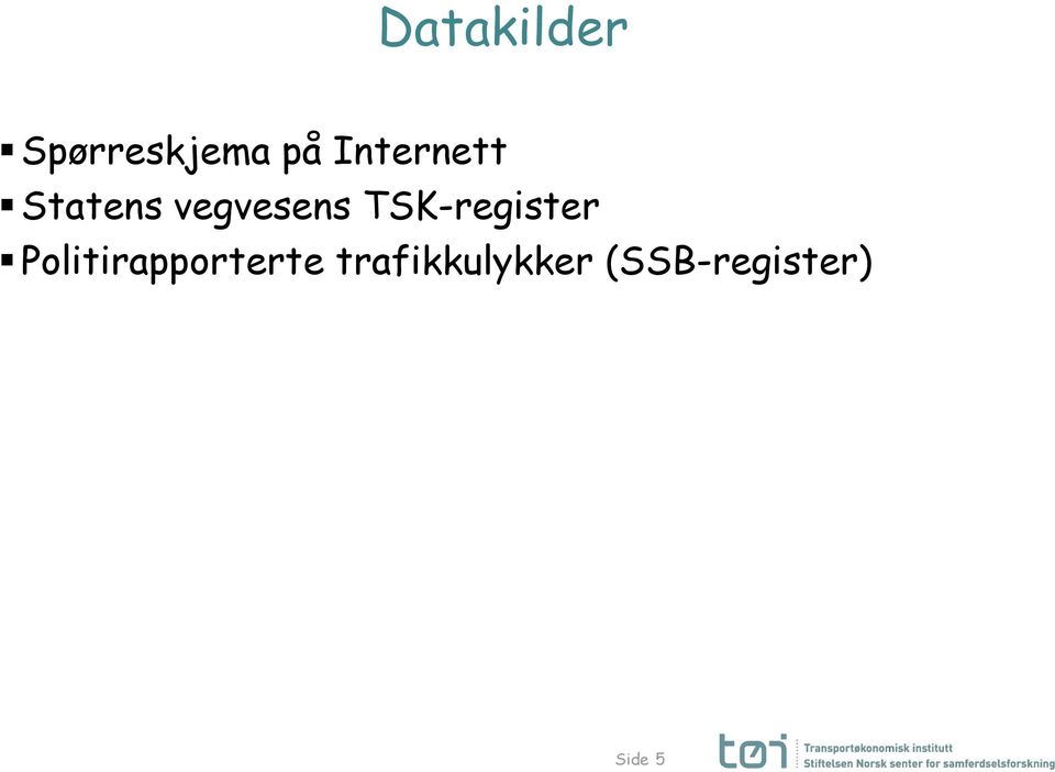 TSK-register Politirapporterte