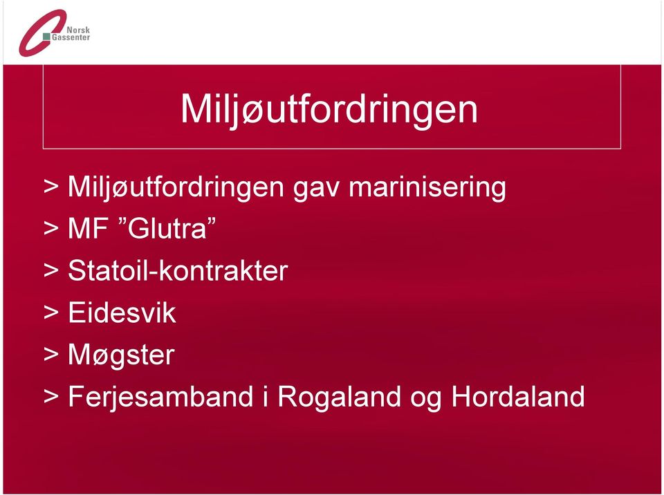 MF Glutra > Statoil-kontrakter >