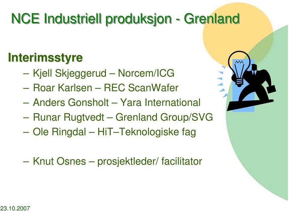 Gonsholt Yara International Runar Rugtvedt Grenland Group/SVG