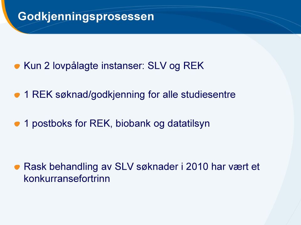 1 postboks for REK, biobank og datatilsyn Rask