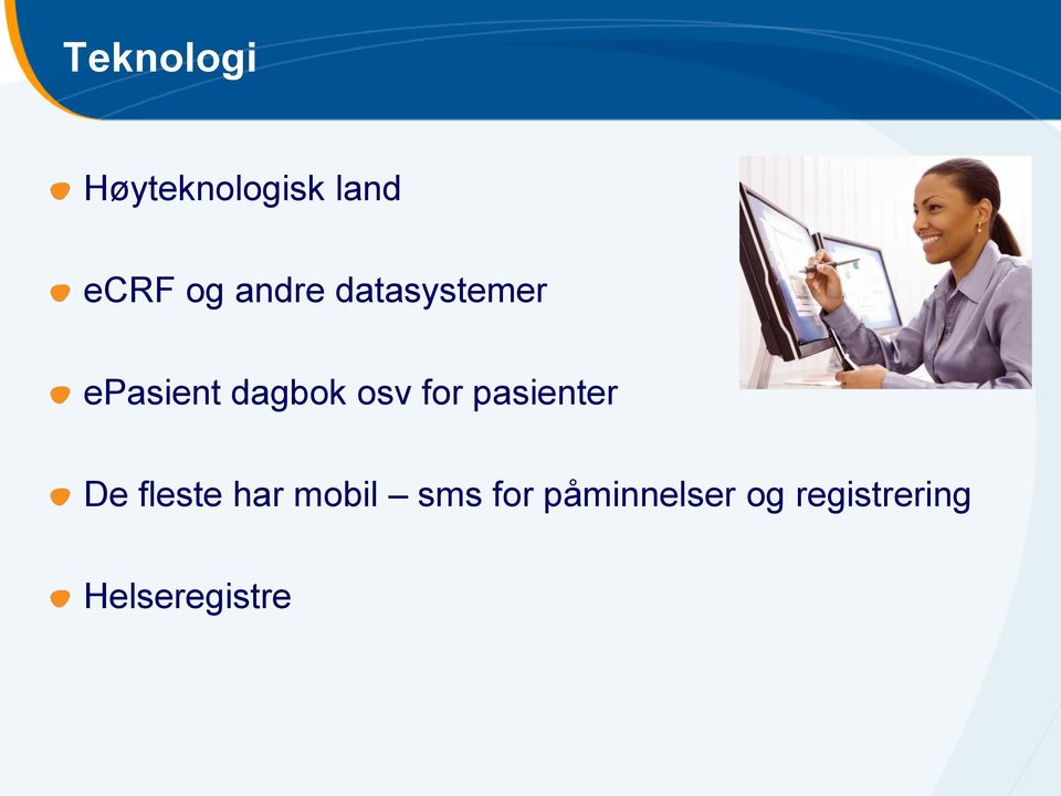 for pasienter De fleste har mobil sms