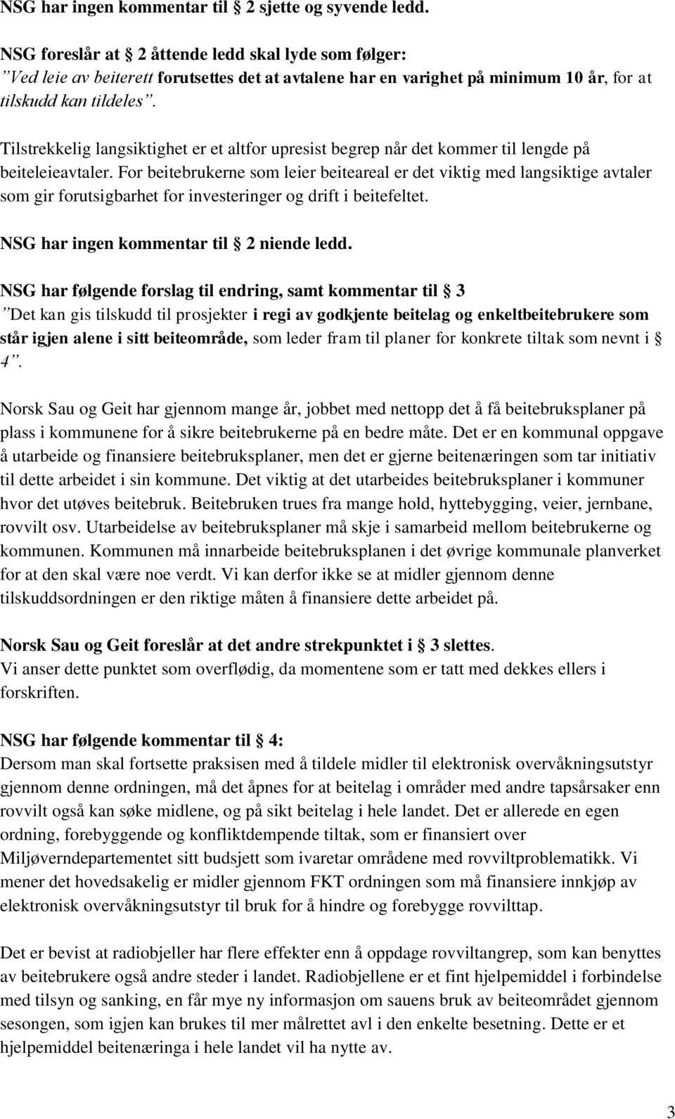 Tilstrekkelig langsiktighet er et altfor upresist begrep når det kommer til lengde på beiteleieavtaler.