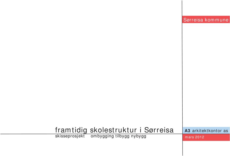 skisseprosjekt ombygging