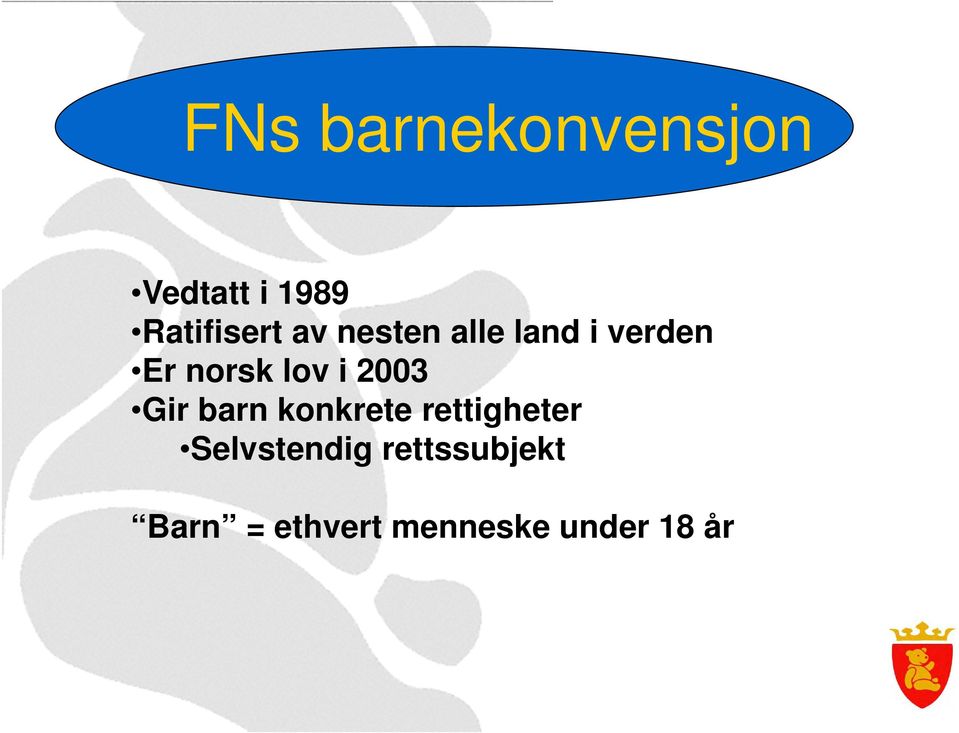 2003 Gir barn konkrete rettigheter Selvstendig