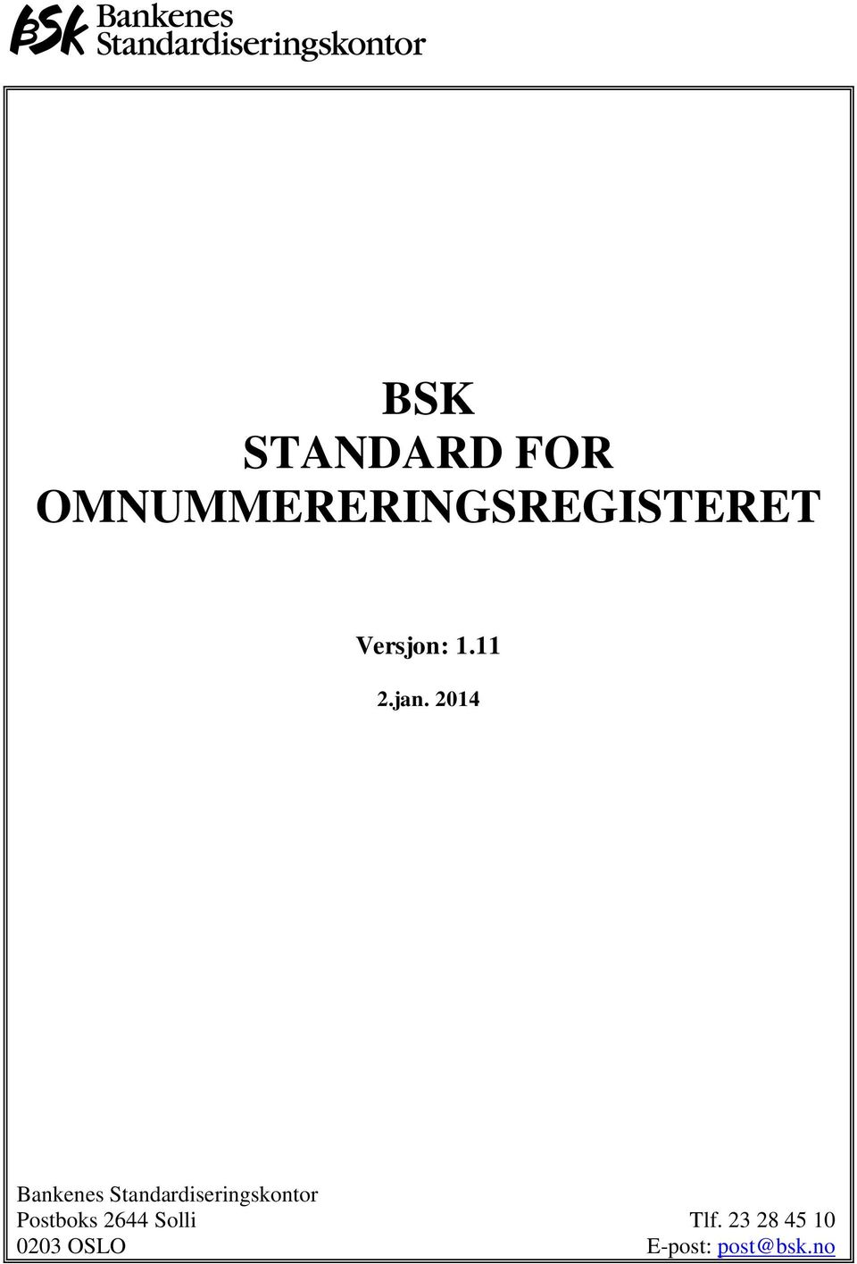 2014 Bankenes Standardiseringskontor