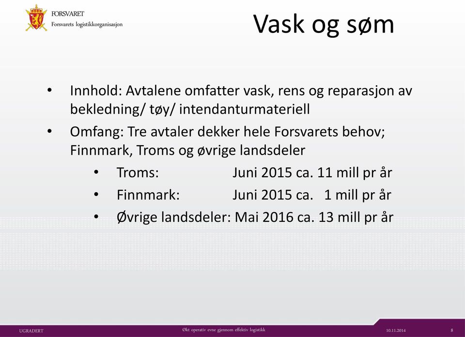 Finnmark, Troms og øvrige landsdeler Troms: Juni 2015 ca.
