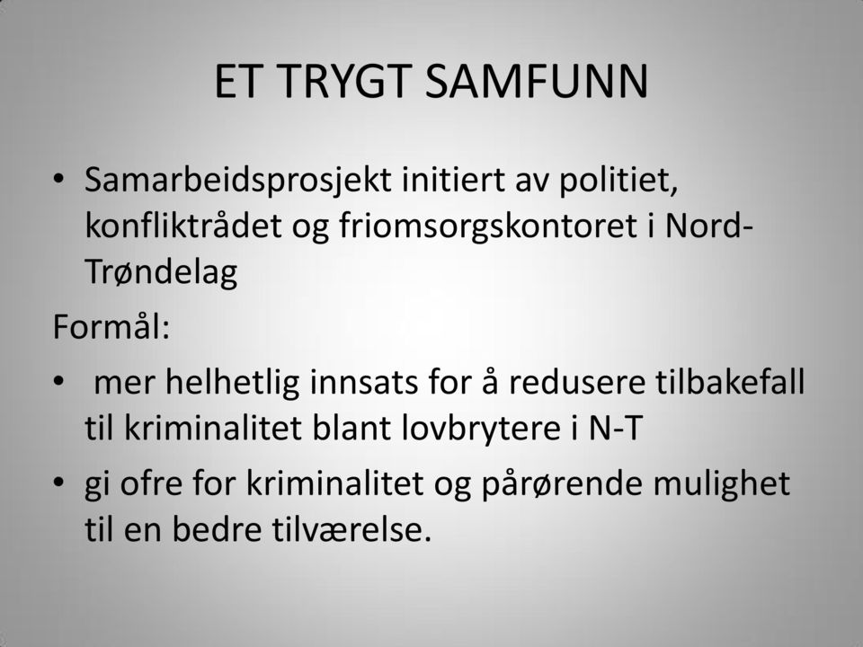 helhetlig innsats for å redusere tilbakefall til kriminalitet blant