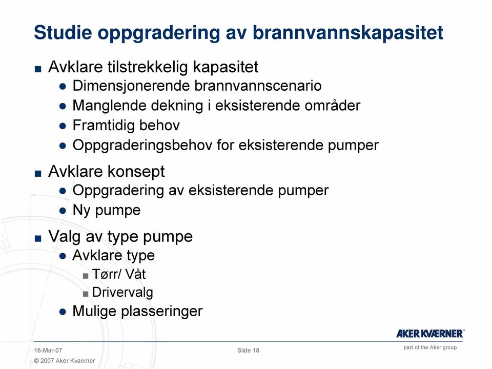 Oppgraderingsbehov for eksisterende pumper Avklare konsept Oppgradering av eksisterende