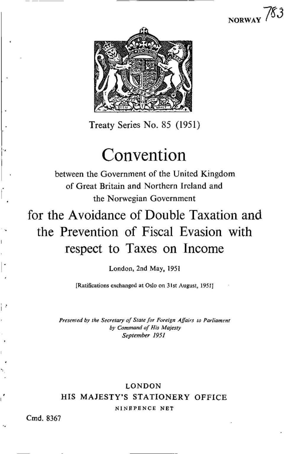 Government for the Avoidance of Double Taxation and the Prevention of Fiscal Evasion with respect to Taxes on Income London, 2nd