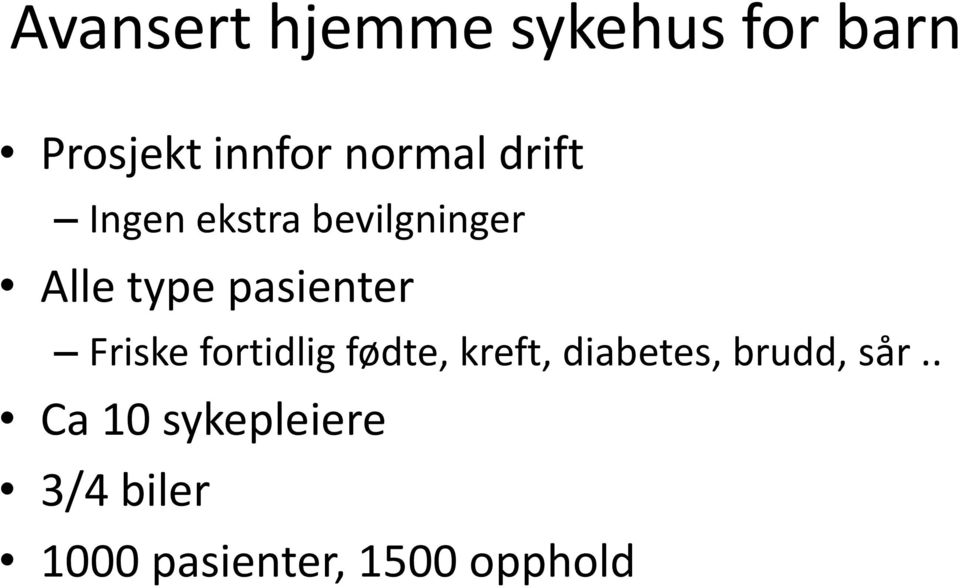 pasienter Friske fortidlig fødte, kreft, diabetes,