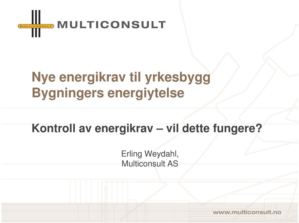 Kontroll av energikrav vil