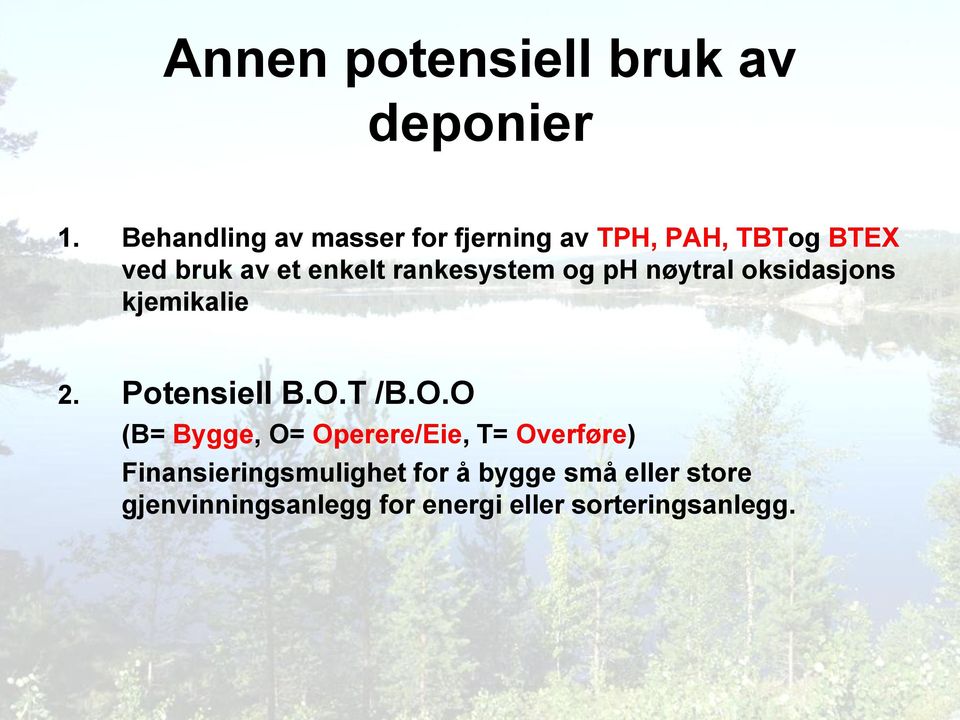 rankesystem og ph nøytral oksidasjons kjemikalie 2. Potensiell B.O.